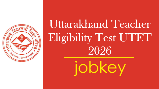 Uttarakhand UTET Online Form 2026-jobkey